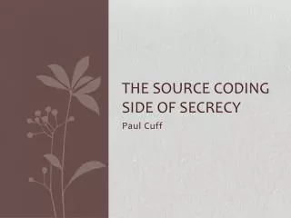 The Source Coding Side of Secrecy
