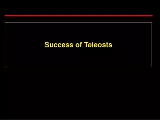 Success of Teleosts