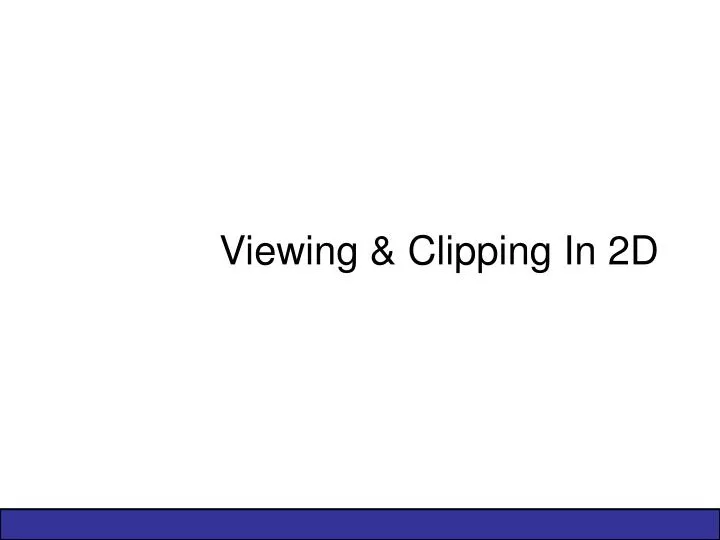viewing clipping in 2d