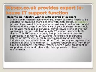 Wavex.co.uk provides expert in-house IT support function