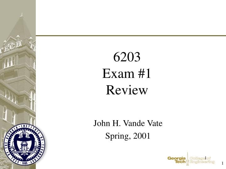 6203 exam 1 review
