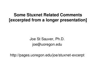 Some Stuxnet Related Comments [excerpted from a longer presentation]