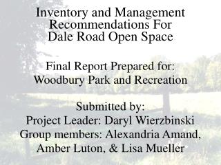 Inventory and Management Recommendations For Dale Road Open Space