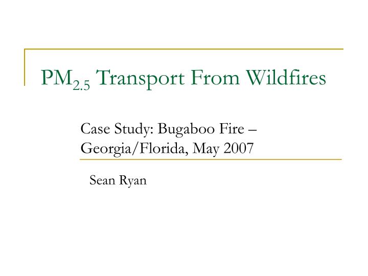 pm 2 5 transport from wildfires