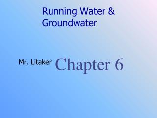Running Water &amp; Groundwater