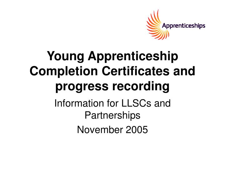 young apprenticeship completion certificates and progress recording