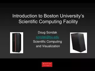 Introduction to Boston University’s Scientific Computing Facility