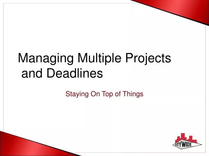 managing multiple projects and deadlines