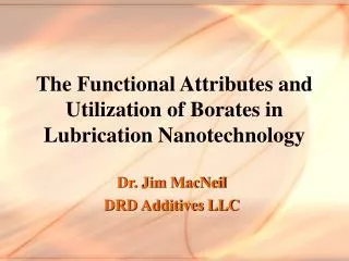 The Functional Attributes and Utilization of Borates in Lubrication Nanotechnology
