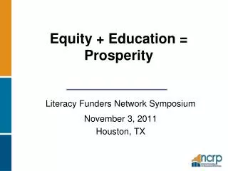 Equity + Education = Prosperity