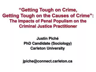 “Getting Tough on Crime, Getting Tough on the Causes of Crime”: The Impacts of Penal Populism on the Criminal Justice