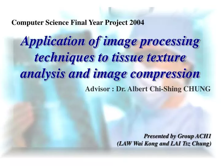 application of image processing techniques to tissue texture analysis and image compression