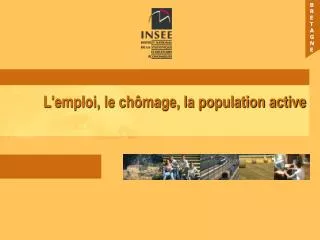 l emploi le ch mage la population active