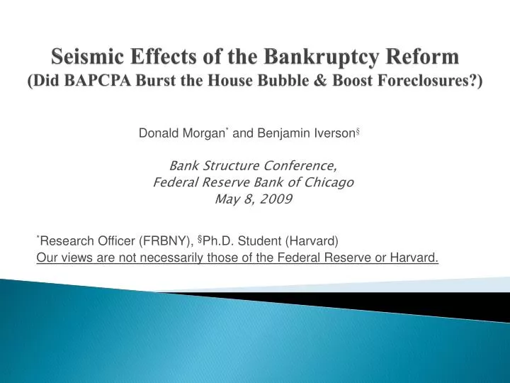 seismic effects of the bankruptcy reform did bapcpa burst the house bubble boost foreclosures
