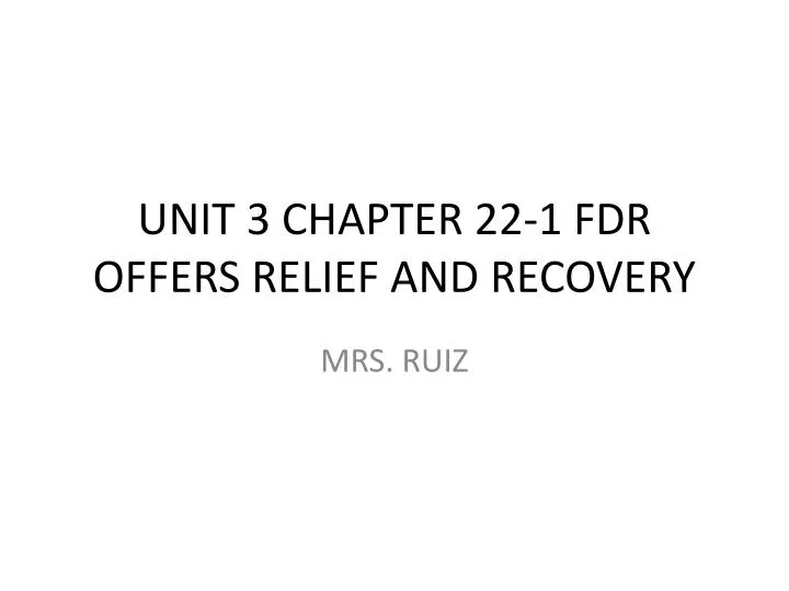 unit 3 chapter 22 1 fdr offers relief and recovery