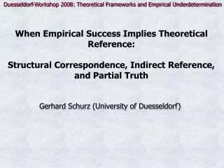 When Empirical Success Implies Theoretical Reference: Structural Correspondence, Indirect Reference, and Partial Truth
