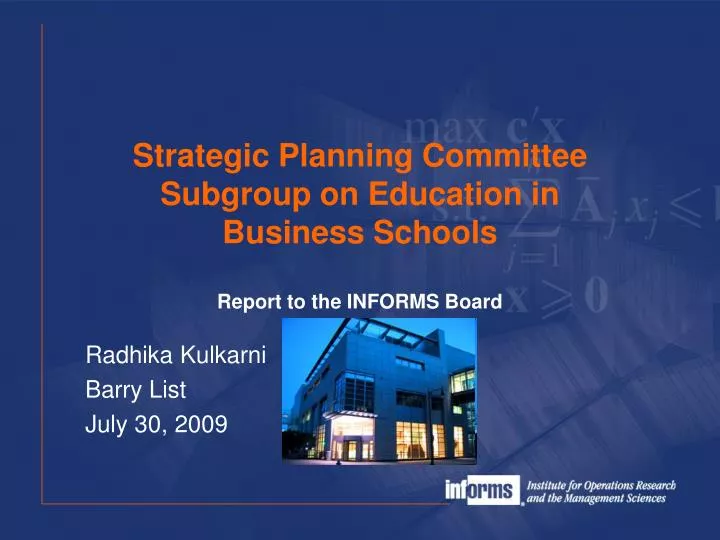 strategic planning committee subgroup on education in business schools report to the informs board