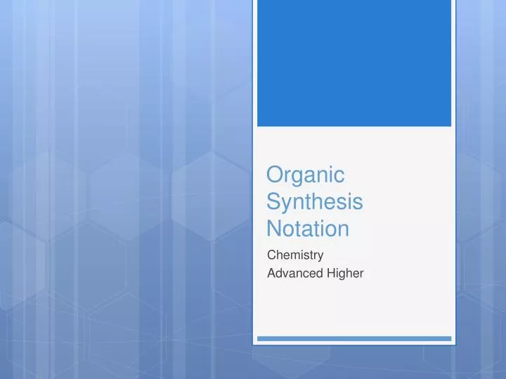 organic synthesis notation
