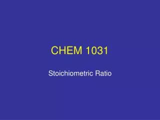 CHEM 1031