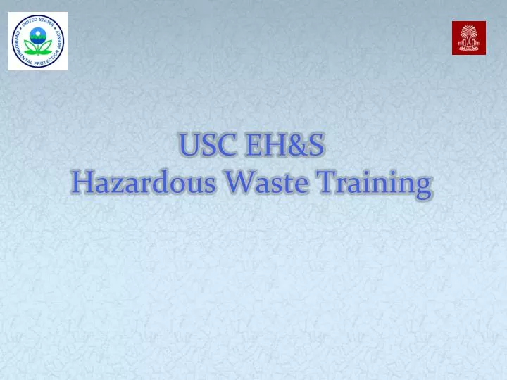 usc eh s hazardous waste training