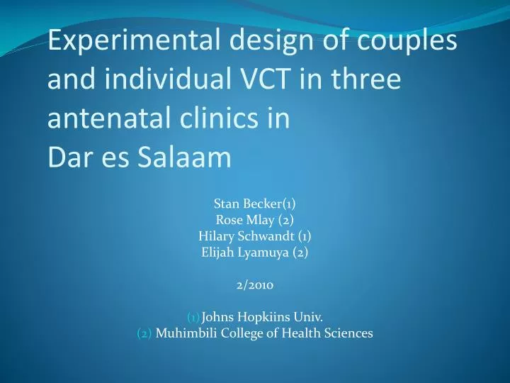 experimental design of couples and individual vct in three antenatal clinics in dar es salaam