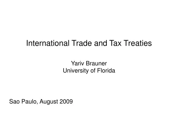 international trade and tax treaties yariv brauner university of florida