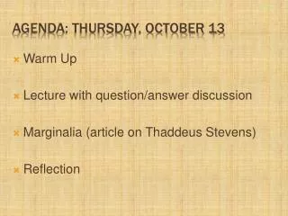 Agenda: Thursday, October 13