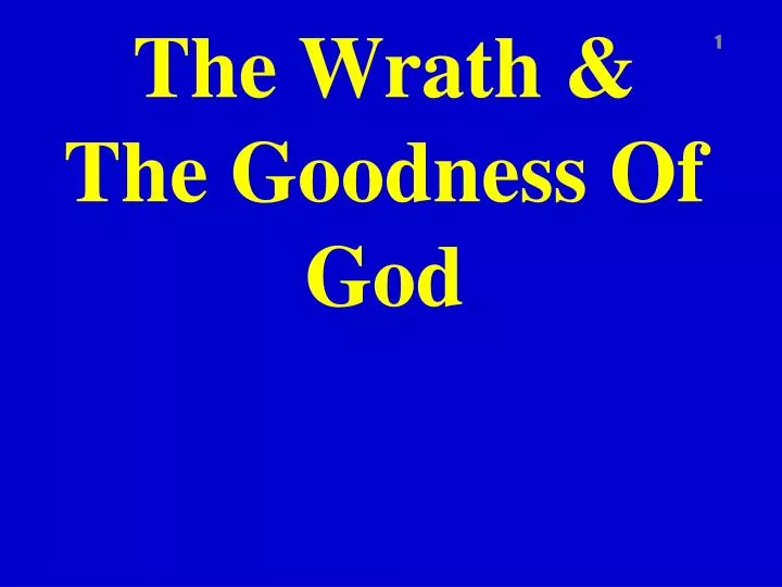 the wrath the goodness of god