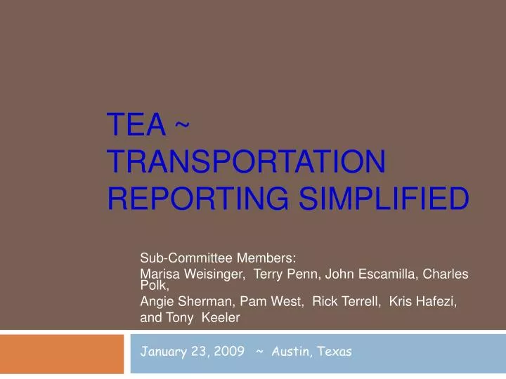 tea transportation reporting simplified