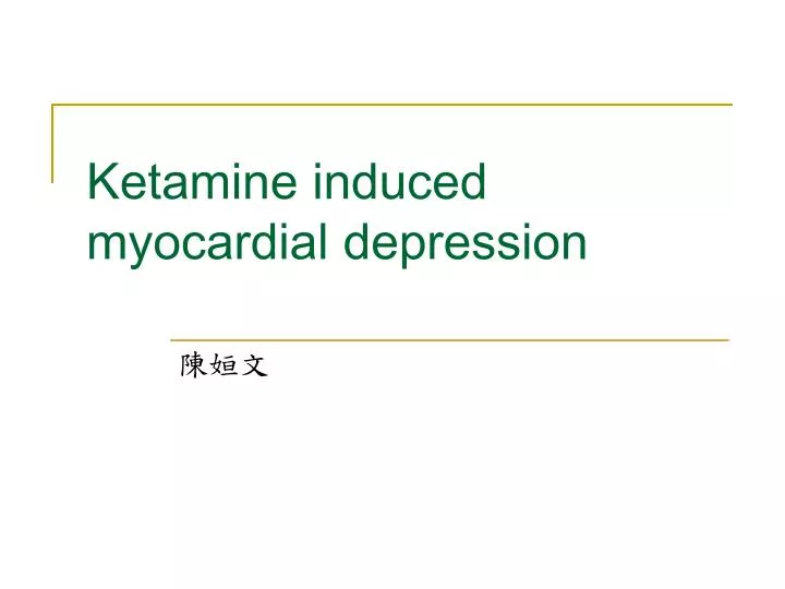 ketamine induced myocardial depression