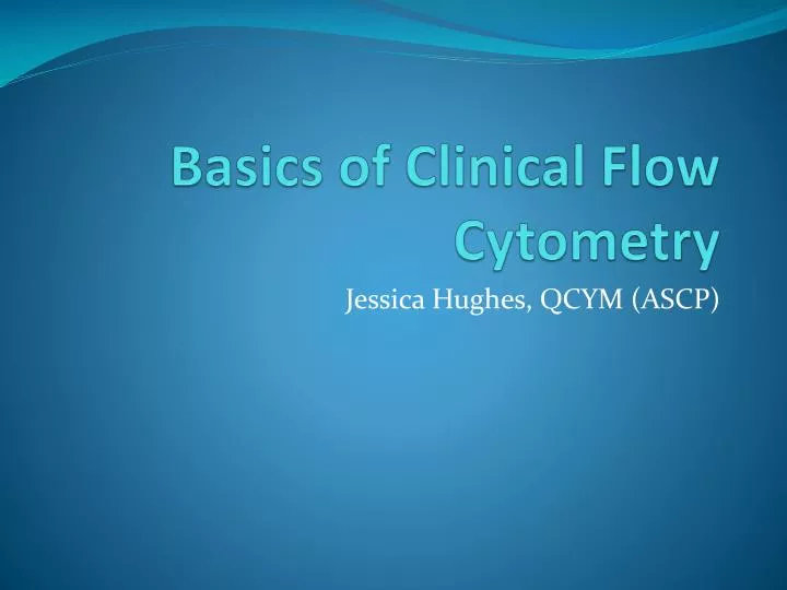 basics of clinical flow cytometry