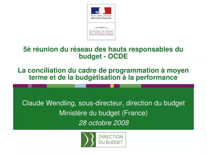 claude wendling sous directeur direction du budget minist re du budget france 28 octobre 2008