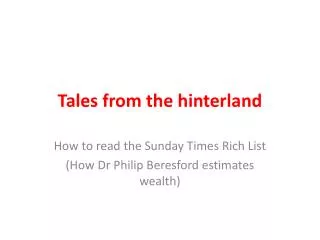 Tales from the hinterland