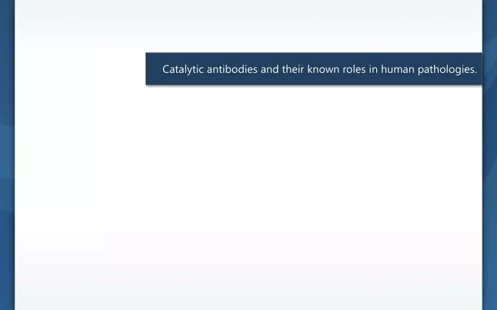catalytic antibodies and their known roles in human pathologies