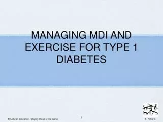 MANAGING MDI AND EXERCISE FOR TYPE 1 DIABETES