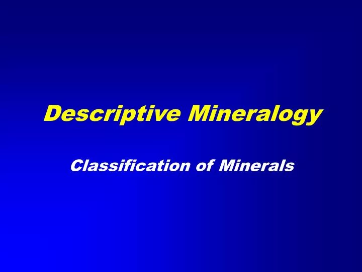 descriptive mineralogy