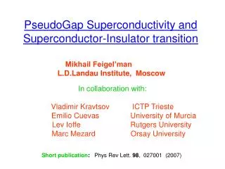 PseudoGap Superconductivity and Superconductor-Insulator transition