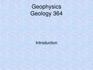 Geophysics Geology 364