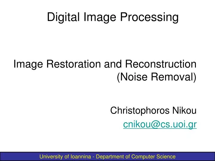 image restoration and reconstruction noise removal