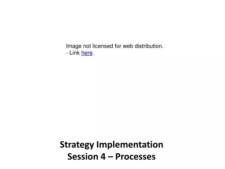 strategy implementation session 4 processes