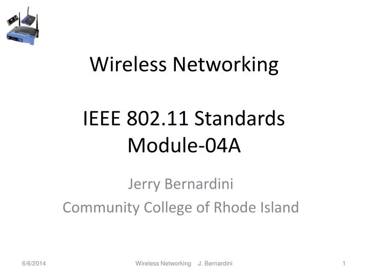 wireless networking ieee 802 11 standards module 04a