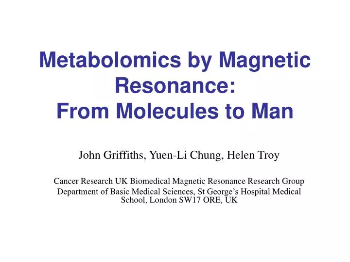 metabolomics by magnetic resonance from molecules to man