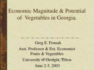 Economic Magnitude &amp; Potential of Vegetables in Georgia.