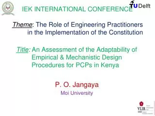 IEK INTERNATIONAL CONFERENCE Theme : The Role of Engineering Practitioners 	in the Implementation of the Constitution
