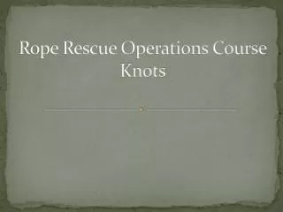 Rope Rescue Operations Course Knots