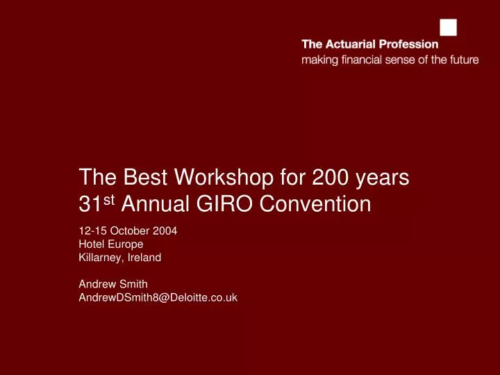 the best workshop for 200 years 31 st annual giro convention