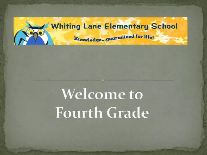 welcome t o fourth grade