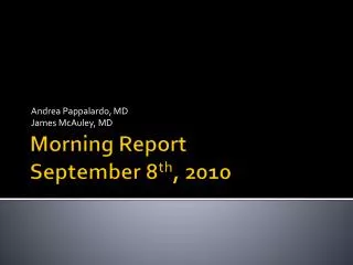 Morning Report September 8 th , 2010