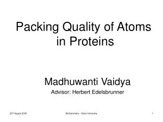 Packing Quality of Atoms in Proteins