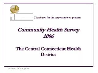 Community Health Survey 2006 The Central Connecticut Health District
